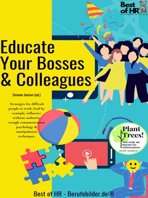 cover image of Educate Your Bosses & Colleagues